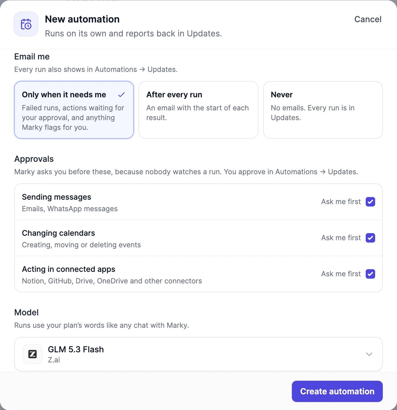 The New automation form scrolled to Email me, with Only when it needs me selected next to After every run and Never; Approvals, with Sending messages, Changing calendars, and Acting in connected apps all set to Ask me first; and Model, set to GLM 5.3 Flash