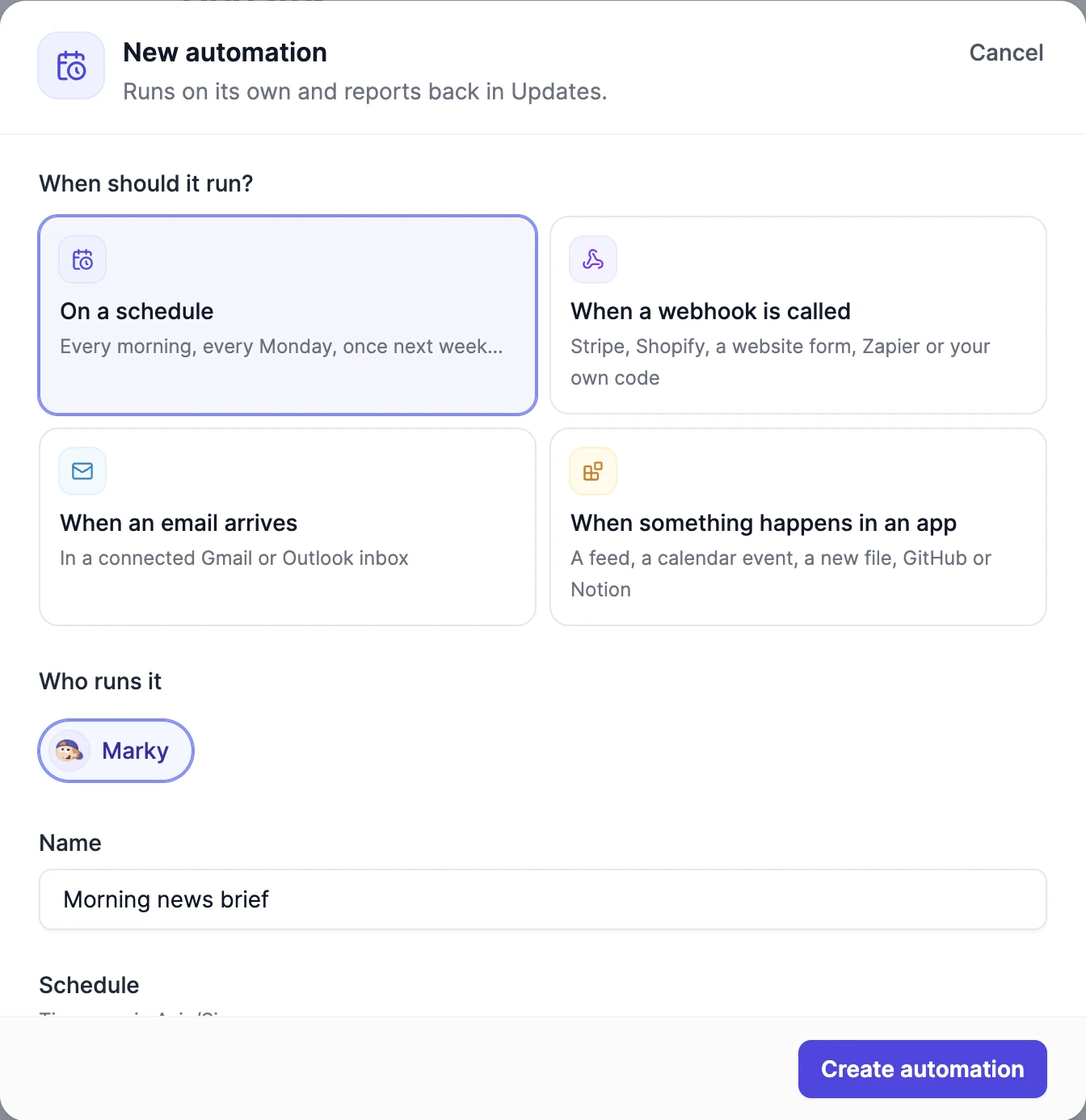 The New automation form with the four triggers On a schedule, When a webhook is called, When an email arrives, and When something happens in an app, Who runs it set to Marky, and the name Morning news brief