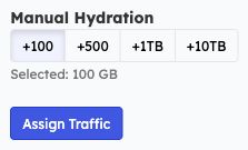 Manual Hydration with 100 GB selected and Assign Traffic button