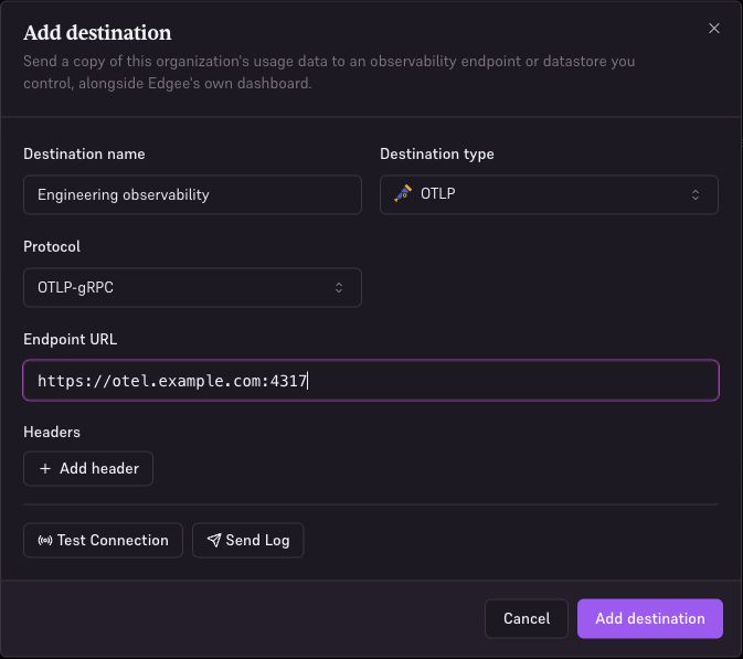 Add destination form with an example OTLP endpoint, Test Connection, Send Log, and Add destination buttons.