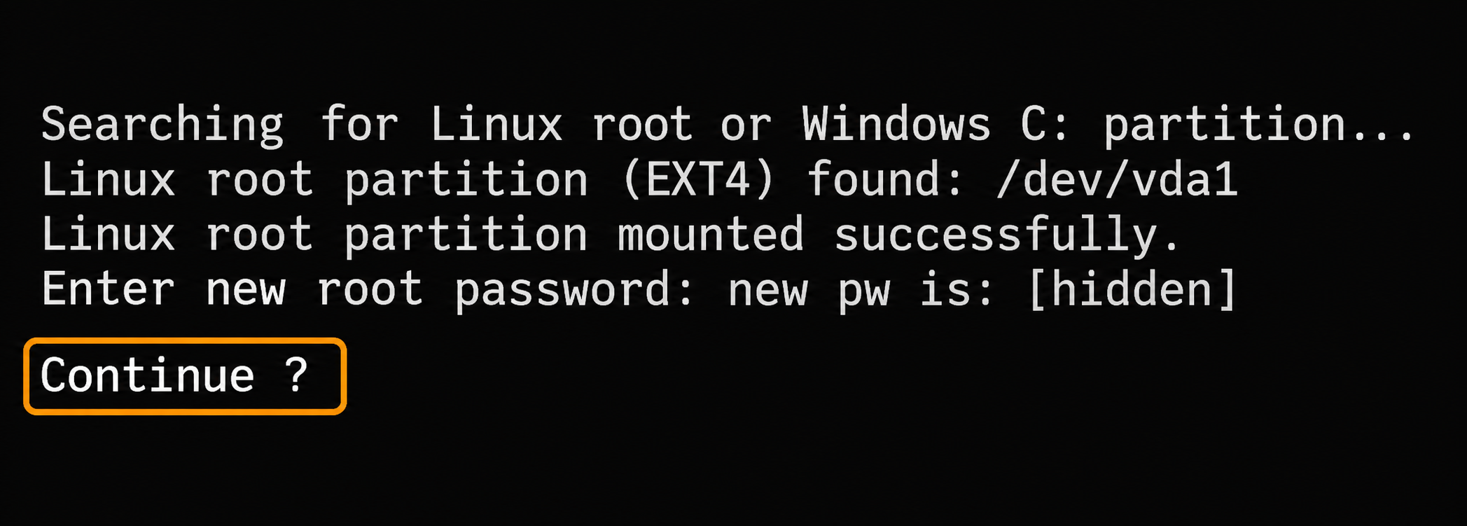 Continue prompt after password entry; the password is hidden