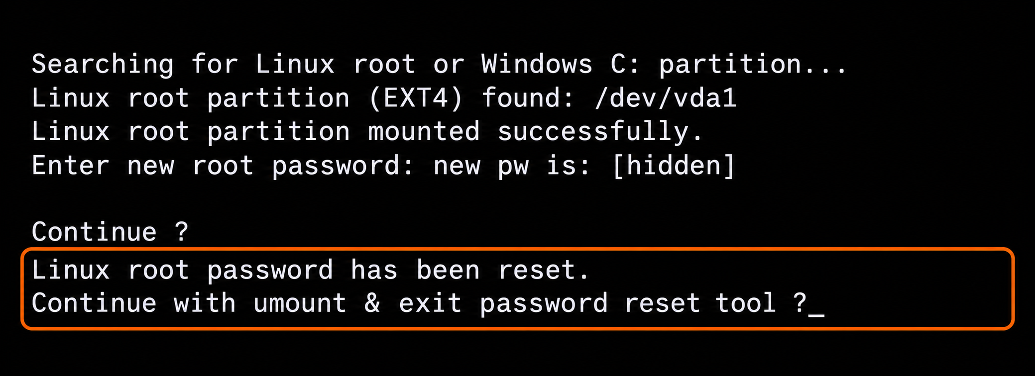 Password reset confirmation and prompt to unmount and exit