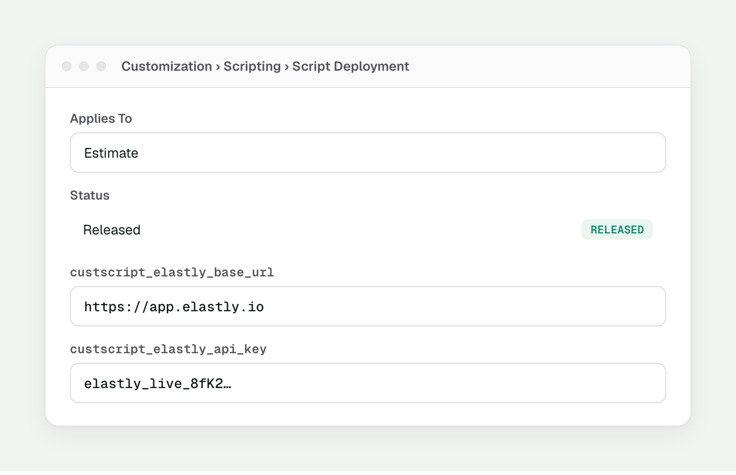NetSuite script deployment on Estimate, status Released, with custscript_elastly_base_url and custscript_elastly_api_key parameters filled in.
