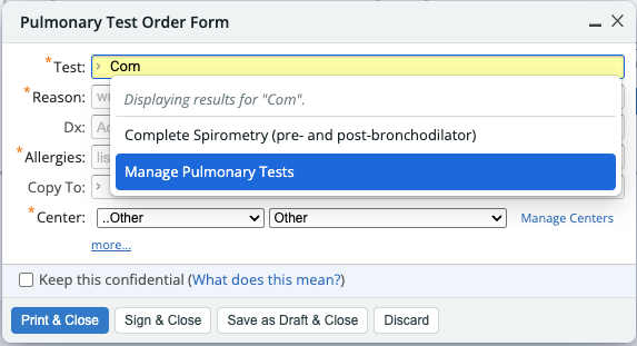 Pulmonary Test Order Form with "Com" typed in the Test field and the dropdown showing a matching test and the Manage Pulmonary Tests option highlighted.