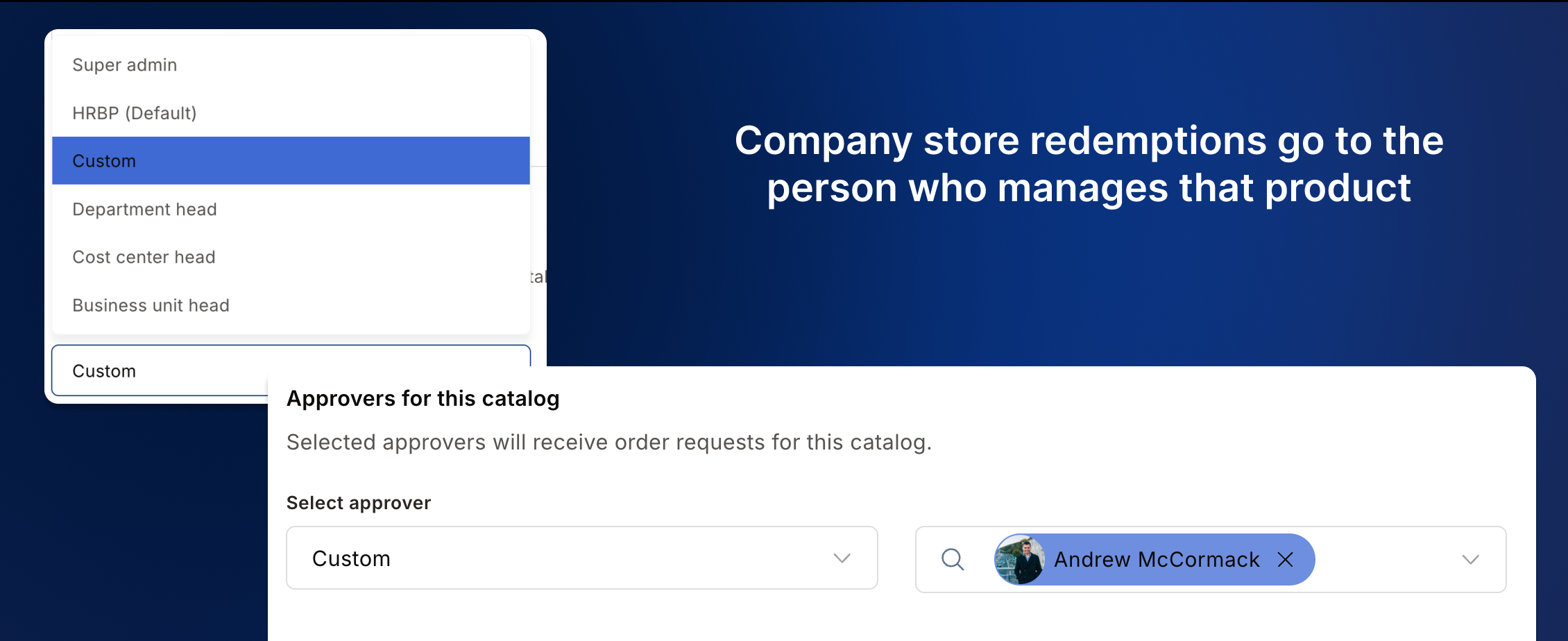 Company store product with an assigned fulfilment stakeholder for redemption approval