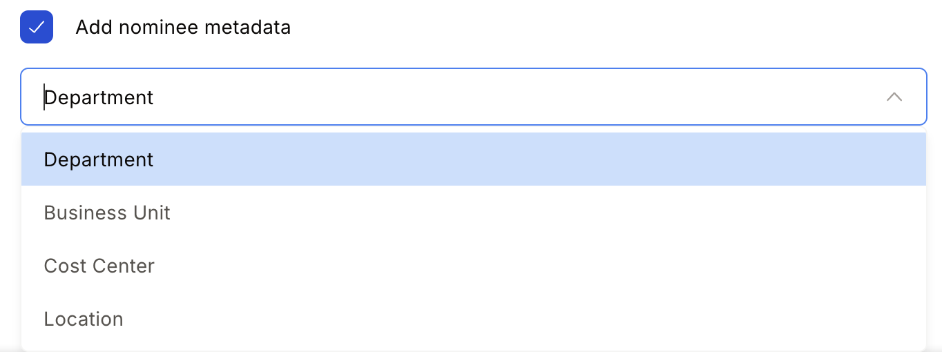 Add Nominee Metadata option with Department, Business Unit, Cost Centre, and Location fields