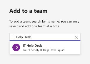 Teams admin center Add to a team picker with an example IT Help Desk team.