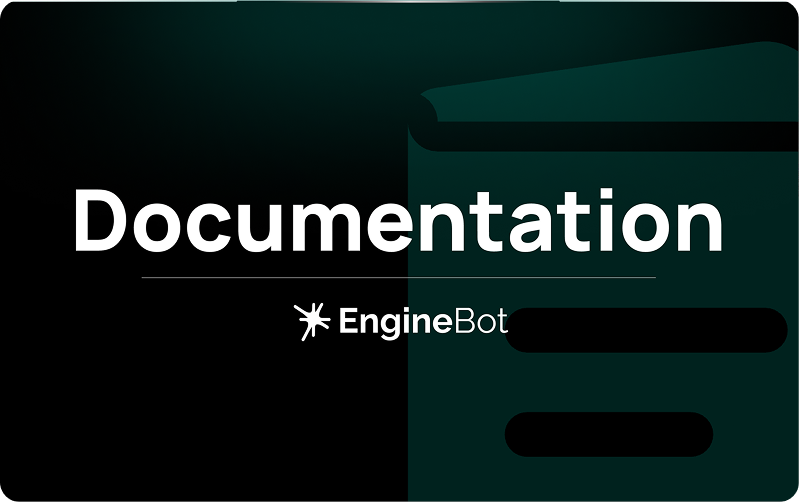 Engine Bot documentation