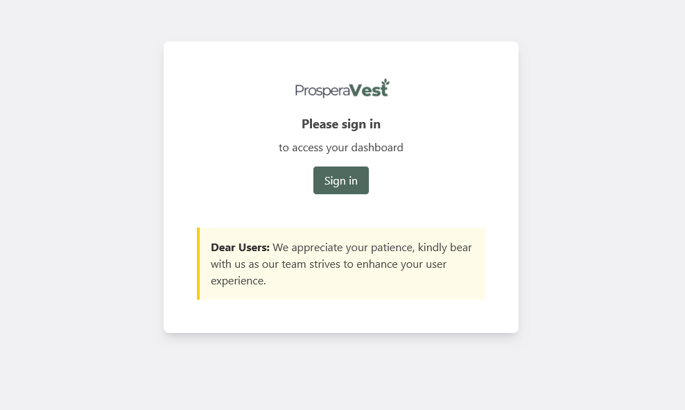 Make sure you're on https://app.prosperavest.com