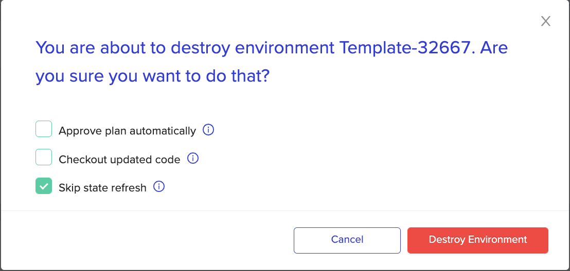 Destroy environment skip state refresh option