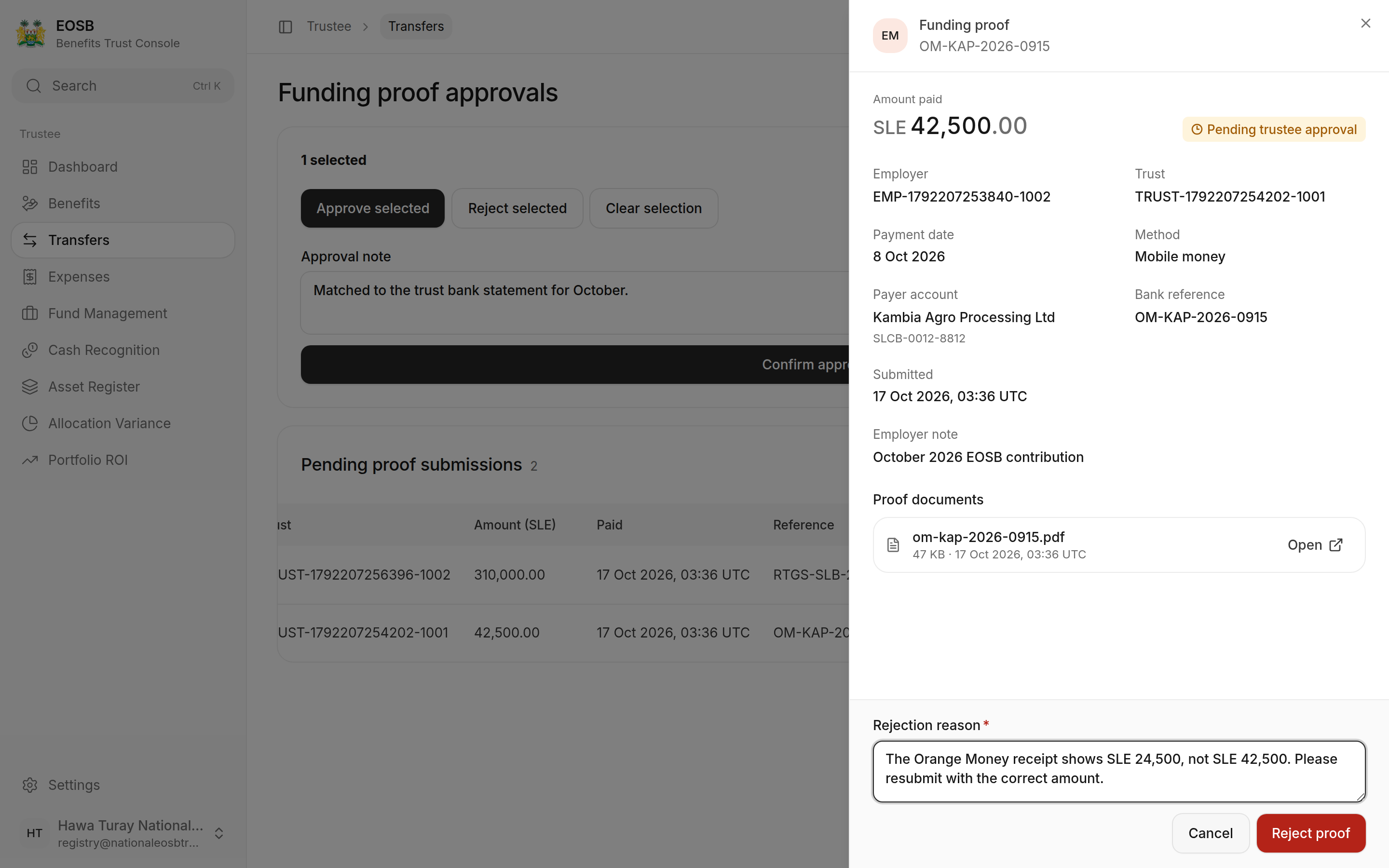 Rejection reason: The Orange Money receipt shows SLE 24,500, not SLE 42,500. Please resubmit with the correct amount.