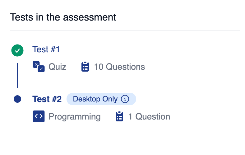 Tests in the assessment list on the candidate's instructions page, with Test 1, a 10 question Quiz, ticked as done and Test 2, a Programming test, carrying a Desktop Only badge