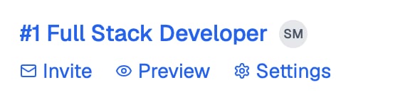 Full Stack Developer assessment on the dashboard with Invite, Preview and Settings links under its name