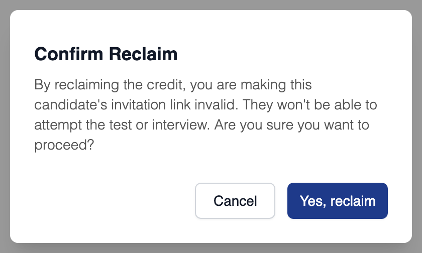 Confirm Reclaim dialog saying that reclaiming the credit makes the candidate's invitation link invalid and they will not be able to attempt the test or interview, with Cancel and Yes, reclaim buttons