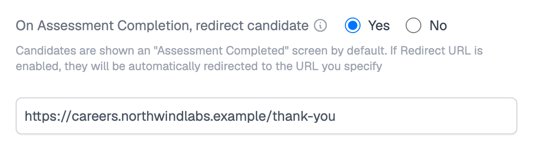Assessment settings showing On Assessment Completion, redirect candidate set to Yes, a note that candidates see an Assessment Completed screen by default, and a Redirect URL field holding https://careers.northwindlabs.example/thank-you