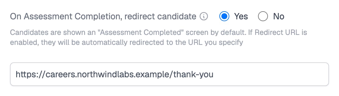 Assessment settings showing On Assessment Completion, redirect candidate set to Yes, a note that candidates see an Assessment Completed screen by default, and a Redirect URL field holding https://careers.northwindlabs.example/thank-you