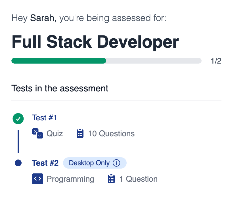 Candidate's instructions page for a Full Stack Developer assessment after reopening the link, greeting Sarah by name, with the progress bar at 1 of 2, Test 1, a Quiz, ticked as done and Test 2, a Programming test marked Desktop Only, as the current test