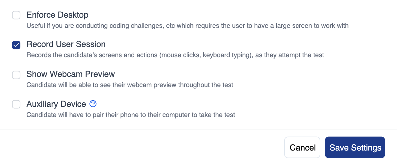Lower part of the Proctoring Settings dialog listing Enforce Desktop unchecked, Record User Session checked with the note Records the candidate's screens and actions (mouse clicks, keyboard typing), as they attempt the test, Show Webcam Preview and Auxiliary Device unchecked, and the Cancel and Save Settings buttons