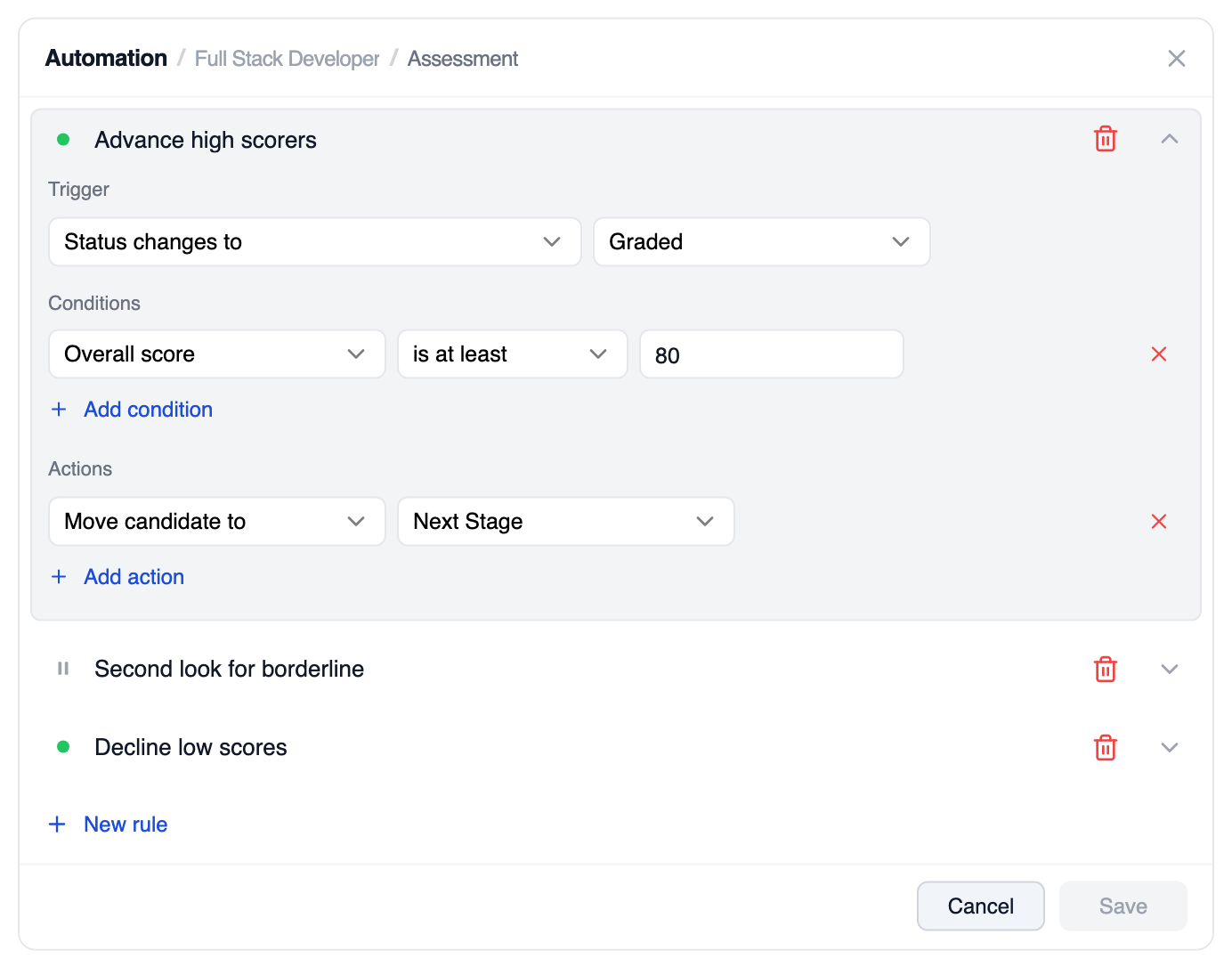 Automation dialog for the Assessment stage of Full Stack Developer. The rule Advance high scorers is expanded, with the trigger Status changes to Graded, the condition Overall score is at least 80, and the action Move candidate to Next Stage. Two collapsed rules sit below it, Second look for borderline (paused) and Decline low scores, then New rule, Cancel and Save
