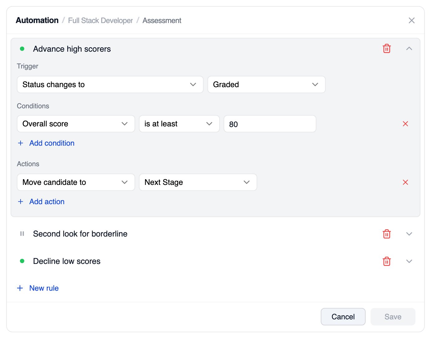 Automation dialog for the Assessment stage of Full Stack Developer. The rule Advance high scorers is expanded, with the trigger Status changes to Graded, the condition Overall score is at least 80, and the action Move candidate to Next Stage. Two collapsed rules sit below it, Second look for borderline (paused) and Decline low scores, then New rule, Cancel and Save