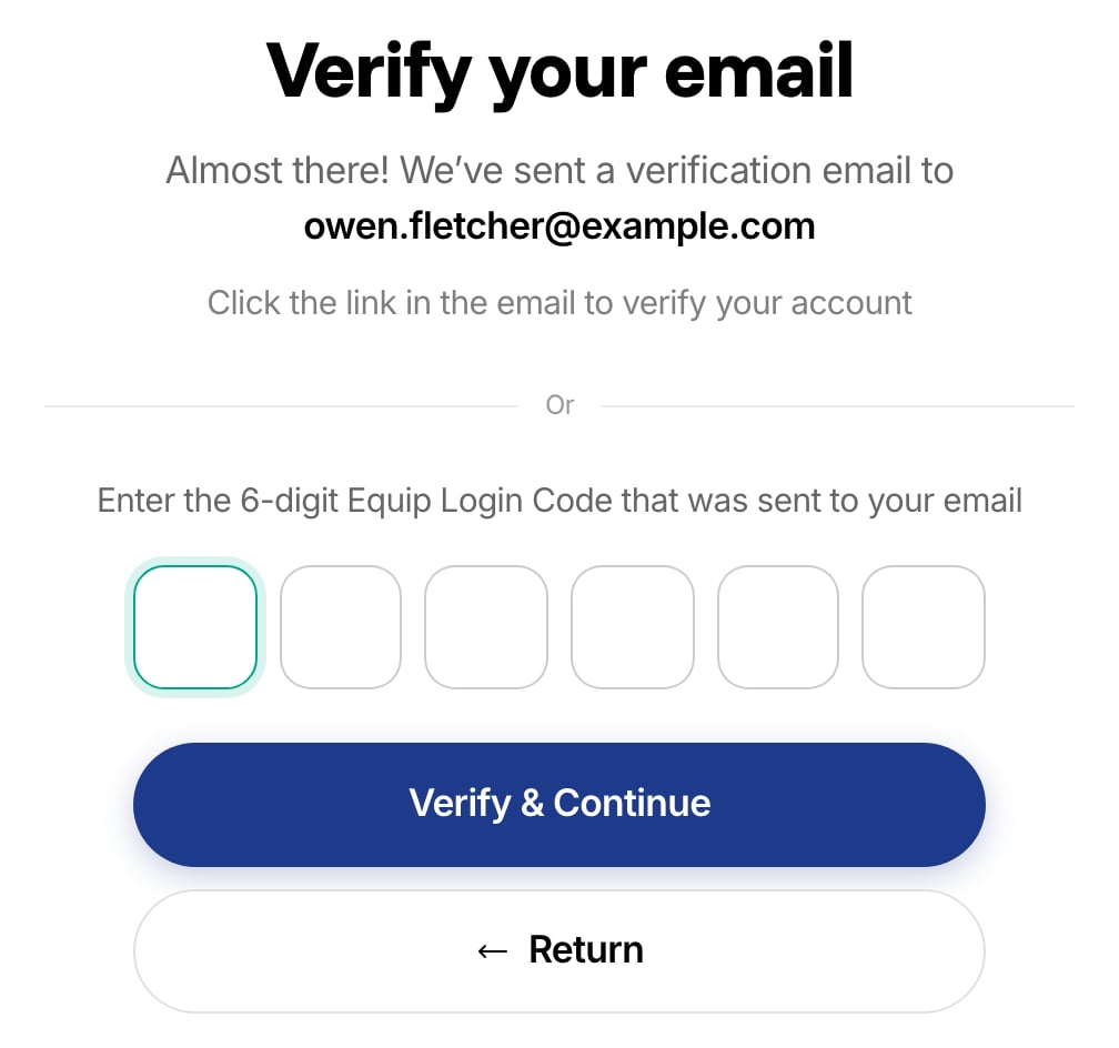 Verify your email screen saying a verification email was sent to owen.fletcher@example.com, with six boxes for the Equip Login Code, a Verify & Continue button and a Return button