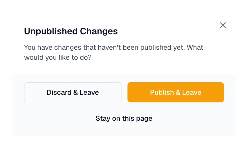 Unpublished Changes dialog with Discard & Leave, Publish & Leave, and Stay on this page.