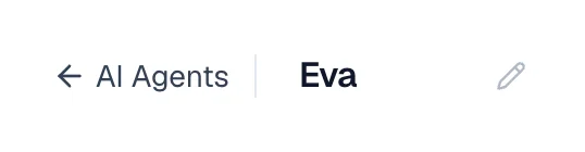 The name Eva sits next to the back arrow to AI Agents and the pencil control that changes it.
