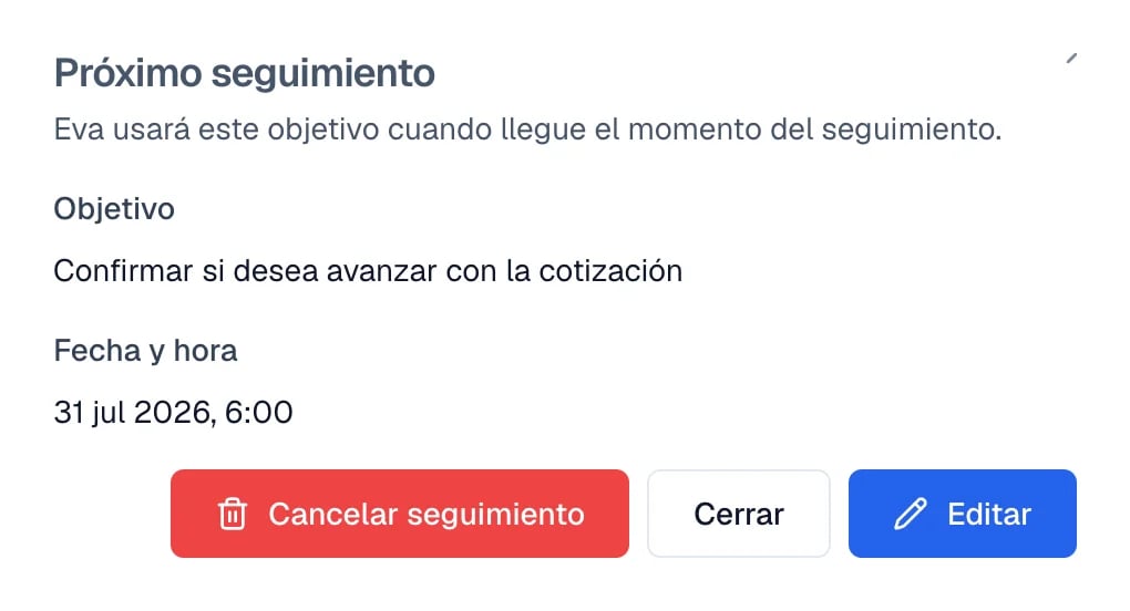 Próximo seguimiento con el objetivo de la conversación y la fecha y hora en que Eva escribirá.