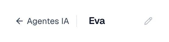 El nombre Eva aparece junto a la flecha de regreso a Agentes IA y al lápiz que permite cambiarlo.