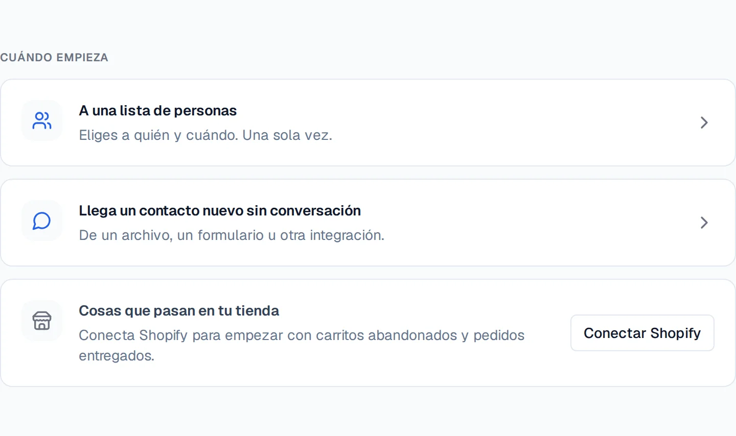 La sección Cuándo empieza con los tres inicios: una lista de personas, un contacto nuevo y la tienda.