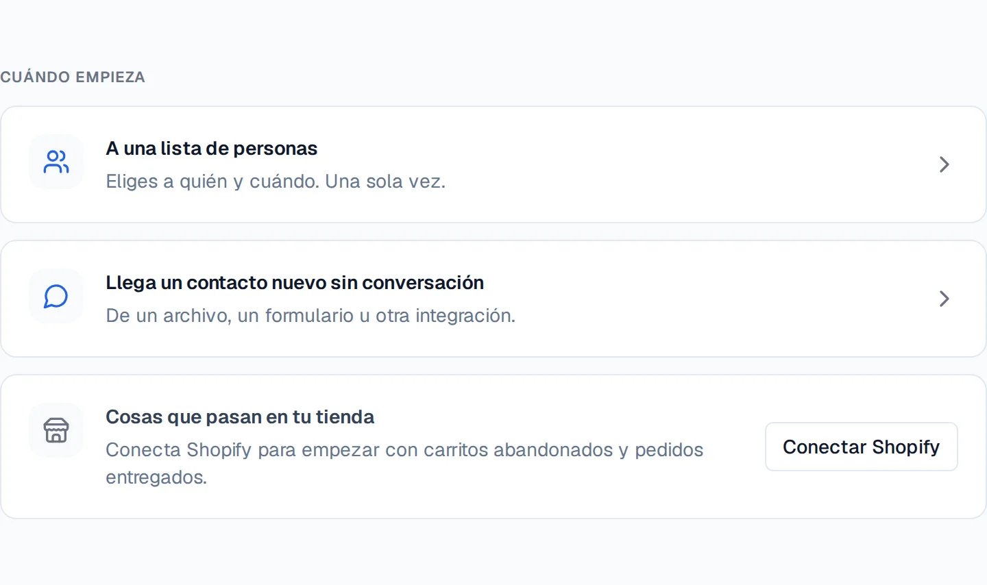 La sección Cuándo empieza con los tres inicios: una lista de personas, un contacto nuevo y la tienda.