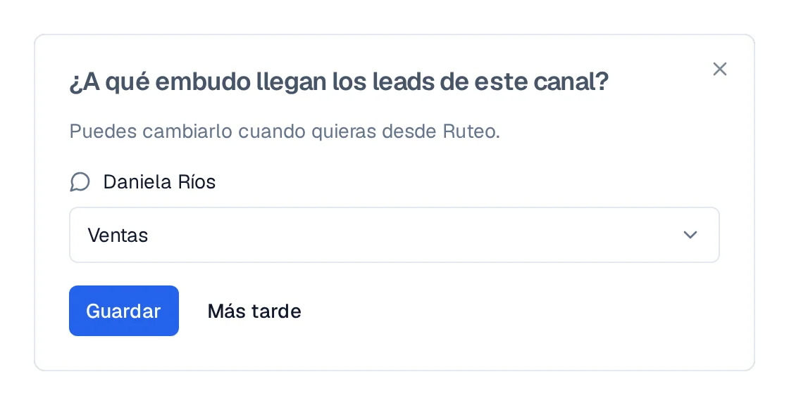 La pregunta del embudo con el canal, la lista de embudos y las opciones Guardar y Más tarde.