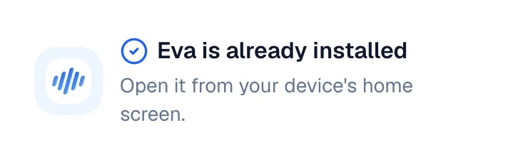 The install screen showing the Eva is already installed notice.