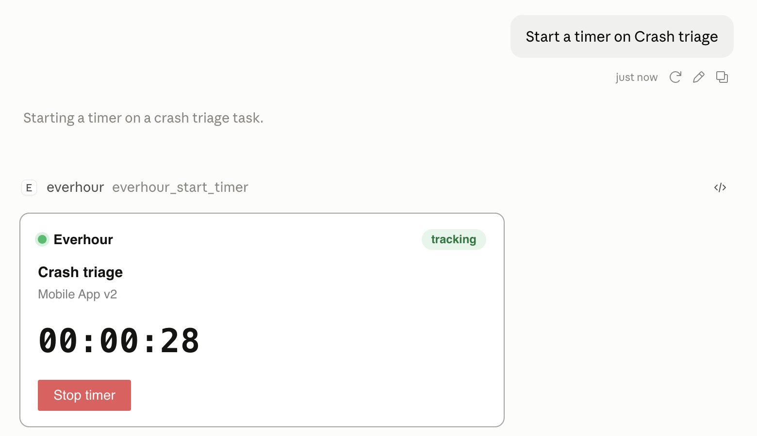A Claude conversation. The prompt reads “Start a timer on Crash triage”. Claude calls the everhour_start_timer tool and returns an Everhour card: the task Crash triage in the project Mobile App v2, a tracking badge, a clock reading 00:00:28, and a red Stop timer button.