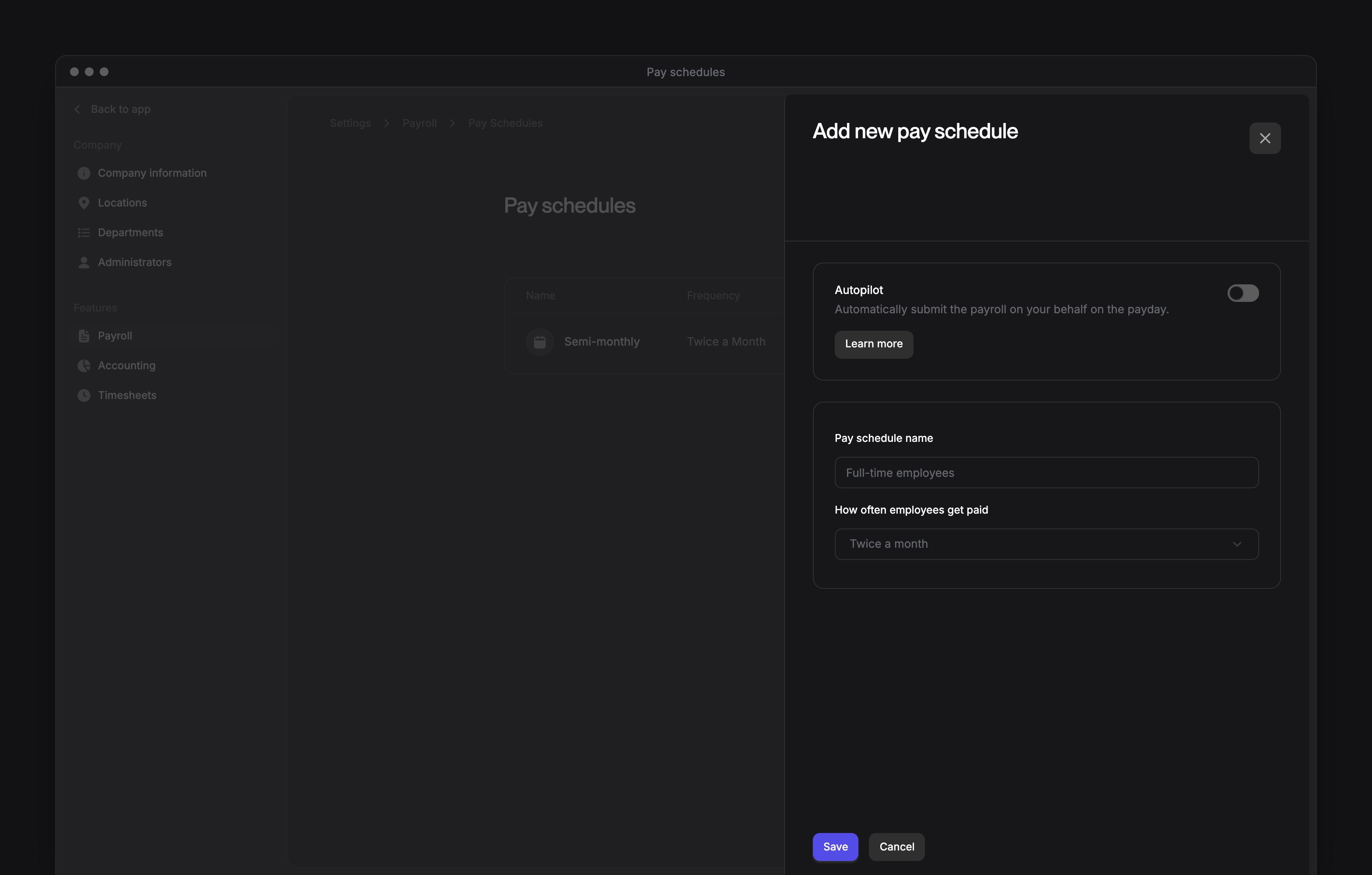 The Add new pay schedule sheet, with Autopilot, the schedule name and how often employees get paid.