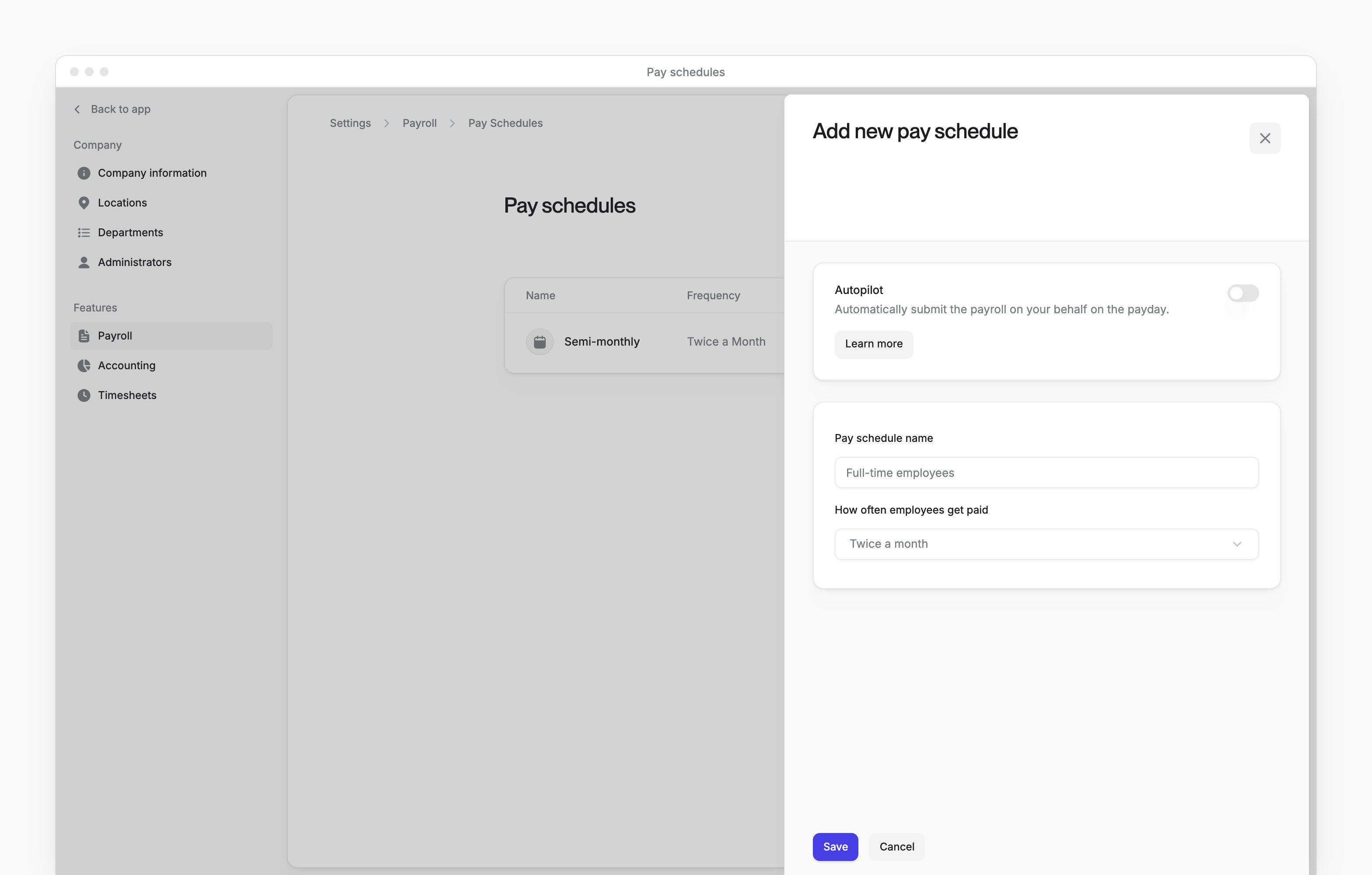 The Add new pay schedule sheet, with Autopilot, the schedule name and how often employees get paid.