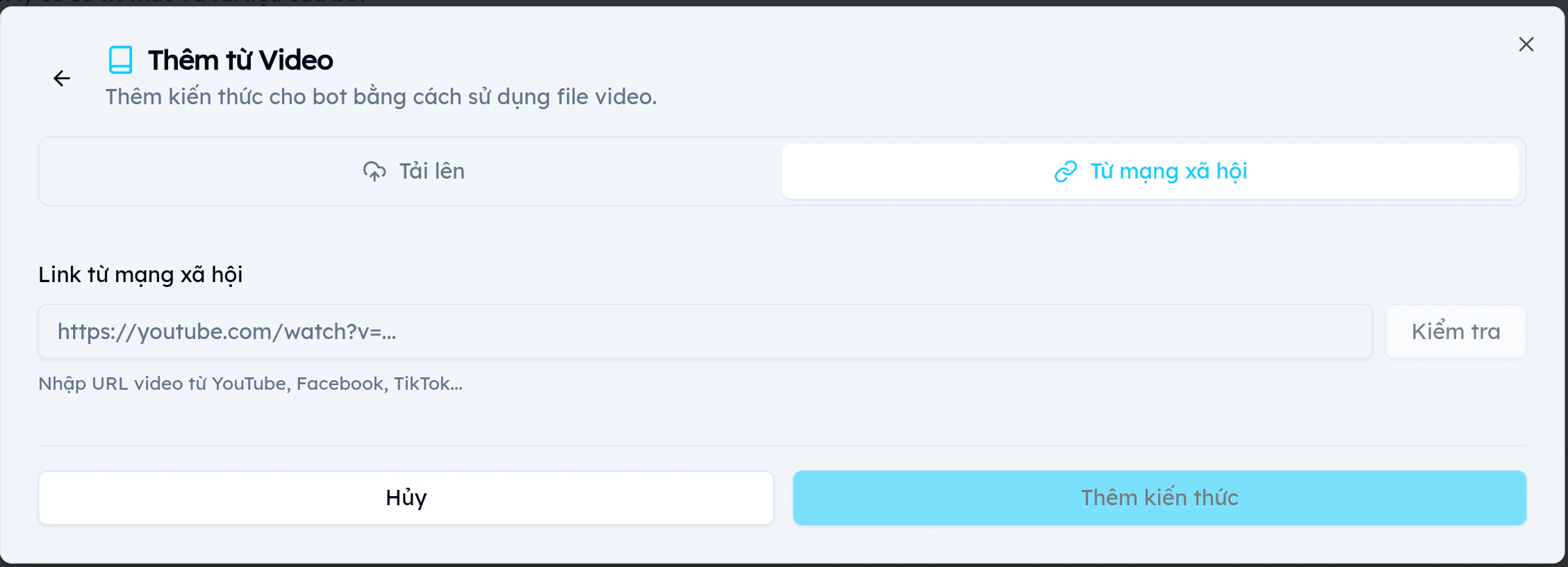 Tab từ mạng xã hội cho chatbot EVOKA nhập URL video từ YouTube, TikTok, Facebook với nút Kiểm tra