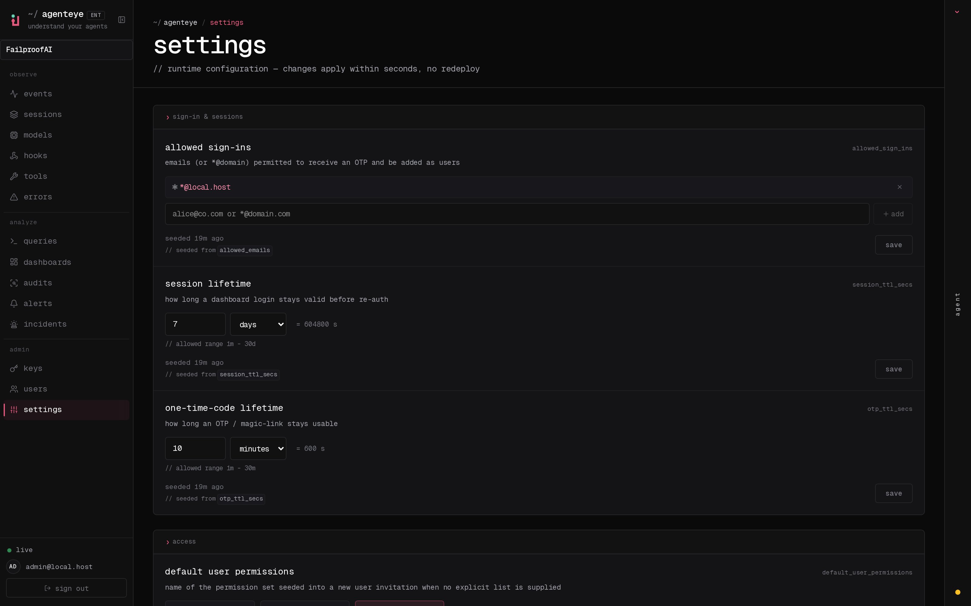 עמוד Settings: הגדרות תפעוליות המנוהלות ב-dashboard כגון sign-ins מורשים וחיי session/OTP, ניתנים לעריכה ללא restart