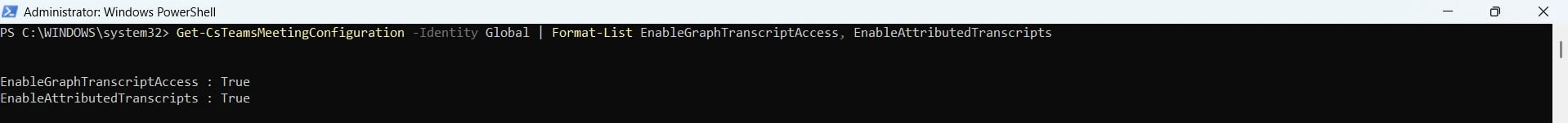 Get-CsTeamsMeetingConfiguration output showing both flags as
True