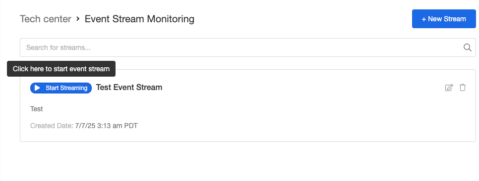 Screenshot showing The event stream does not start automatically; you need to click the Start Streaming button to begin.