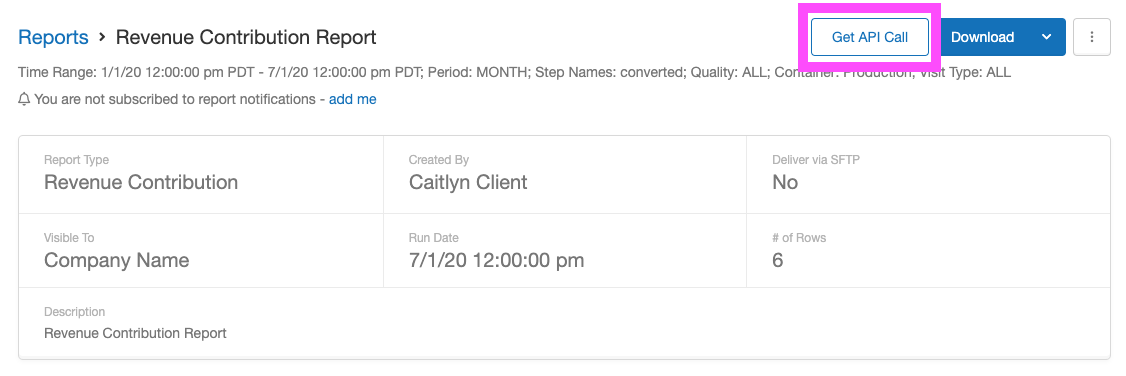 Screenshot showing Alternatively, you can click into the report itself and click the "Get API Call" button.