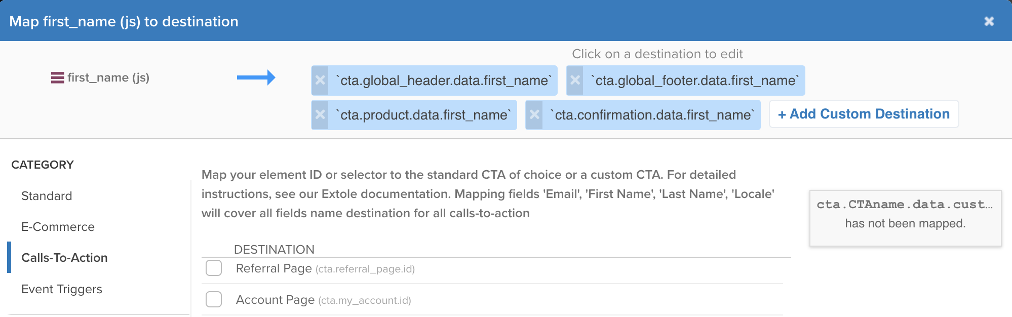 Screenshot showing Hit the + Add Customer Destination to add cta.globalfooter.data.firstname, cta.product.data.firstname, cta.confirmation.data.firstname.