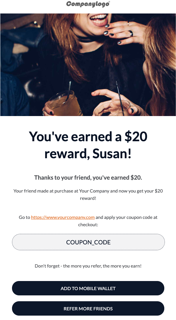 Screenshot showing We offer the ability for your consumers to add a reward as a pass in their mobile wallets! Advocates and Friends can do this from their earned reward emails....