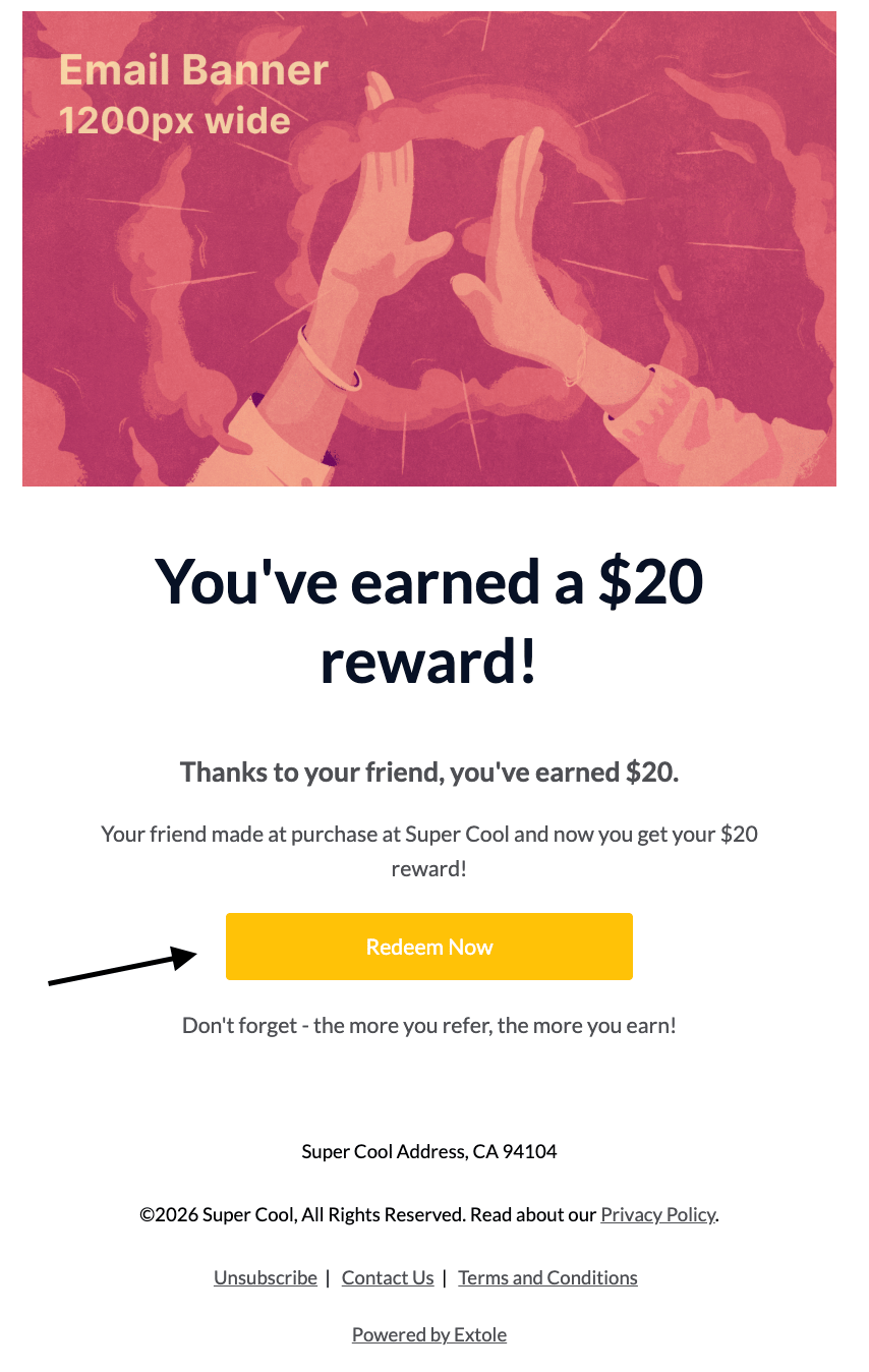 Screenshot showing When a user earns a reward, they’ll receive an email notification letting them know a reward is available. In the Extole editor, this is the Advocate or...