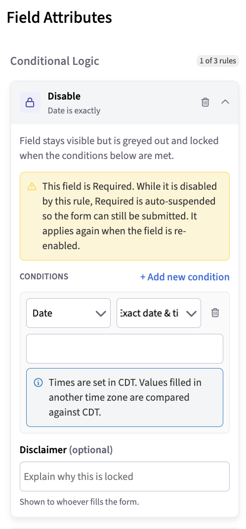 Disable rule expanded in Field Attributes with its caption, a Date condition, the Add new condition link, and the optional Disclaimer box