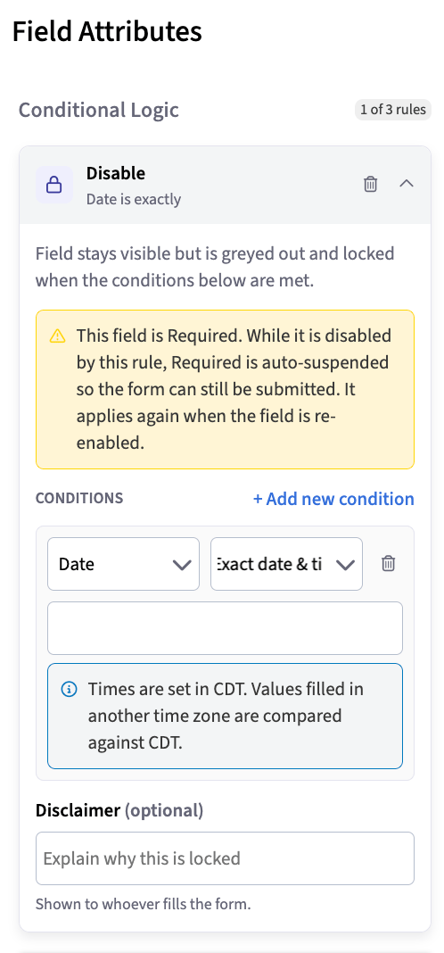 Disable rule expanded in Field Attributes with its caption, a Date condition, the Add new condition link, and the optional Disclaimer box