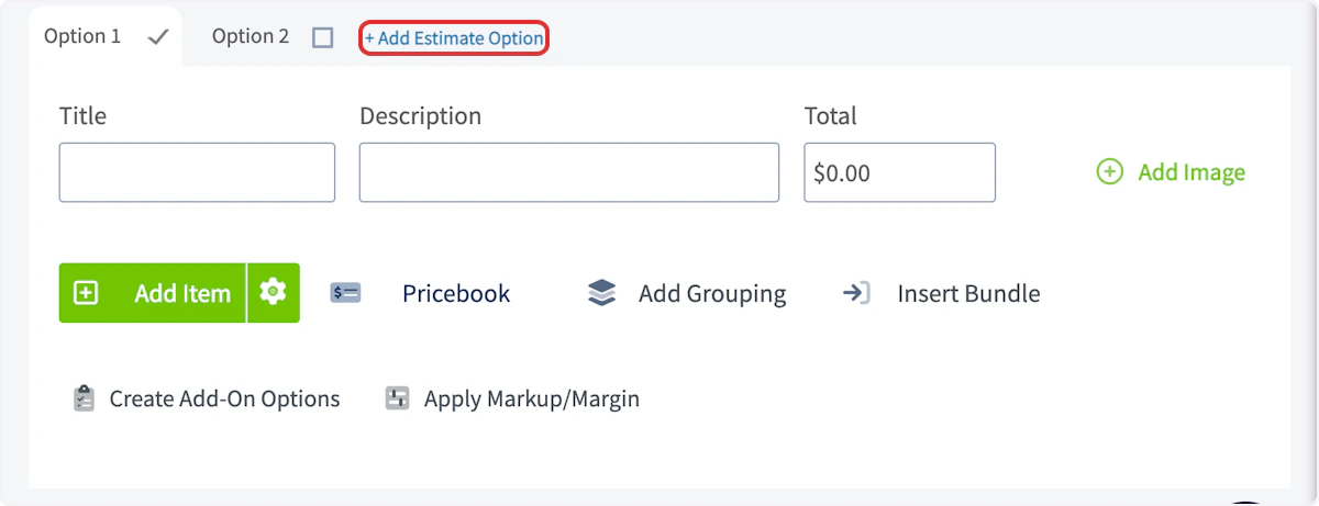 Click on + Add Estimate Option