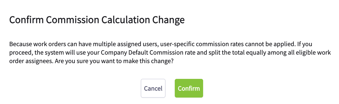 Confirm Commission Calculation Change prompt warning that the company default rate will be split equally among eligible assignees