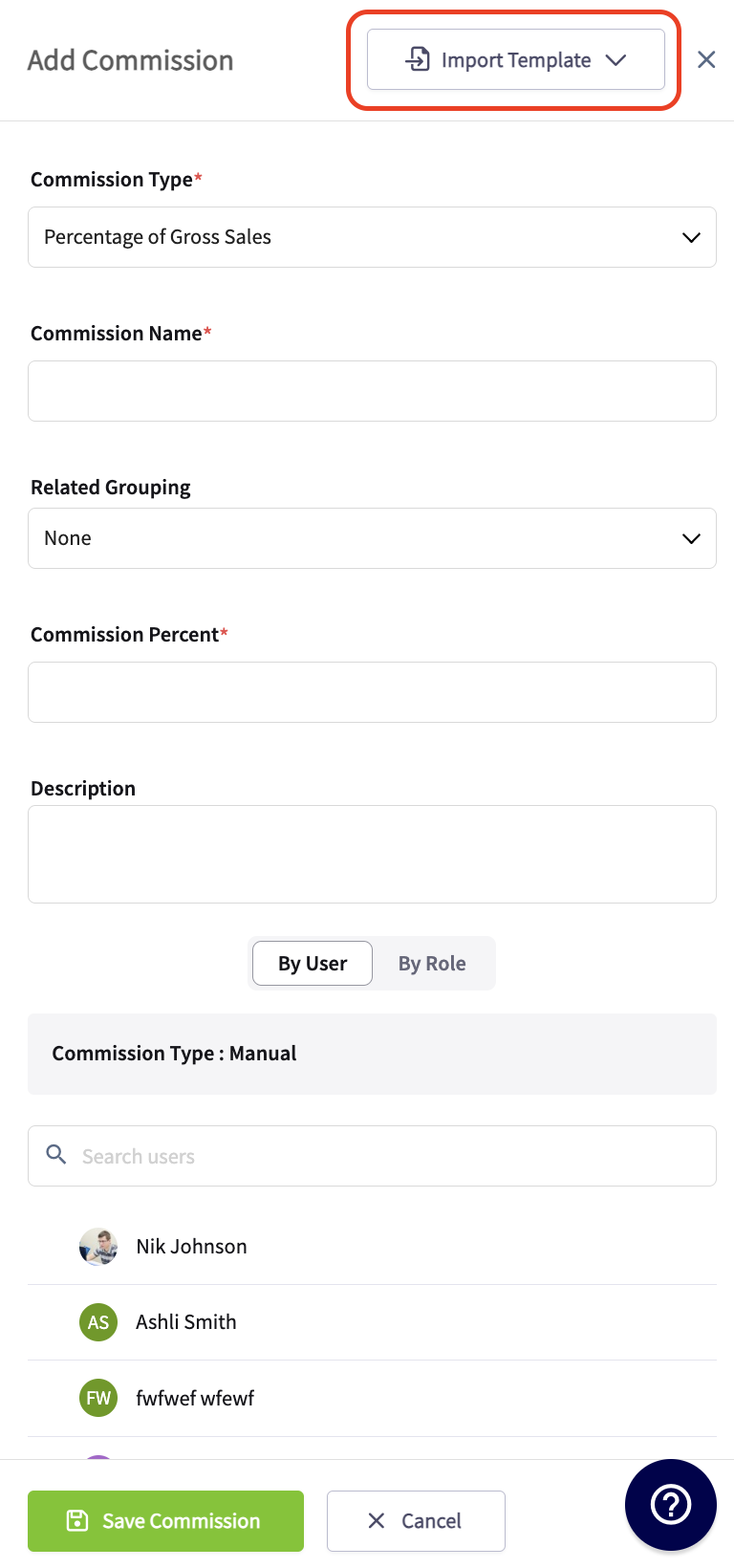Add Commission slide-out with the Import Template button and the By User / By Role recipient toggle