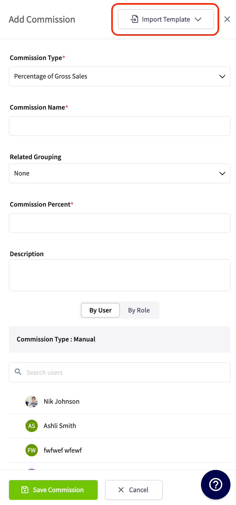 Add Commission slide-out with the Import Template button and the By User / By Role recipient toggle